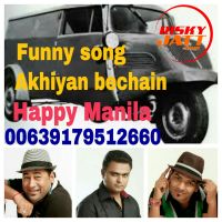 Akhiyan Bechain Funny Song Happy Manila mp3 song ringtone, Akhiyan Bechain Funny Song Happy Manila Ringtone Download - DjPunjab.Com.Mx