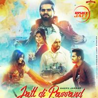 Jatt Di Pasand Happy Jassar mp3 song ringtone, Jatt Di Pasand Happy Jassar Ringtone Download - DjPunjab.Com.Mx