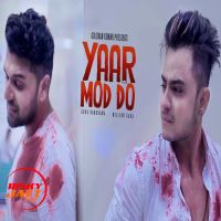 Yaar Mod Do Millind Gaba, Guru Randhawa mp3 song ringtone, Yaar Mod Do Millind Gaba, Guru Randhawa Ringtone Download - DjPunjab.Com.Mx