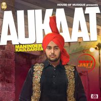 Aukaat Maninder Kaulgarhia mp3 song ringtone, Aukaat Maninder Kaulgarhia Ringtone Download - DjPunjab.Com.Mx