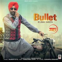 Bullet Dilbag Sahota mp3 song ringtone, Bullet Dilbag Sahota Ringtone Download - DjPunjab.Com.Mx