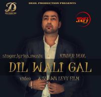 Dil Wali Gal Kinder Deol mp3 song ringtone, Dil Wali Gal Kinder Deol Ringtone Download - DjPunjab.Com.Mx
