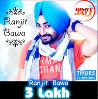 3 Lakh Ranjit Bawa mp3 song ringtone, 3 Lakh Ranjit Bawa Ringtone Download - DjPunjab.Com.Mx
