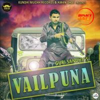 Vailpuna Guri Sandhu mp3 song ringtone, Vailpuna Guri Sandhu Ringtone Download - DjPunjab.Com.Mx