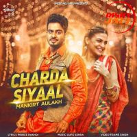 Charda Siyaal Mankirt Aulakh mp3 song ringtone, Charda Siyaal Mankirt Aulakh Ringtone Download - DjPunjab.Com.Mx