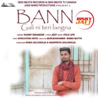 Bann Gali Ni Teri Langna Sunny Sikander mp3 song ringtone, Bann Gali Ni Teri Langna Sunny Sikander Ringtone Download - DjPunjab.Com.Mx