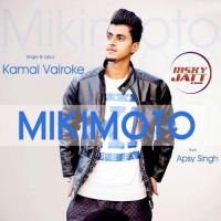 MikiMoto Kamal Vairoke mp3 song ringtone, MikiMoto Kamal Vairoke Ringtone Download - DjPunjab.Com.Mx