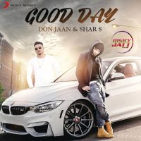 Good Day Shar S, Don Jaan mp3 song ringtone, Good Day Shar S, Don Jaan Ringtone Download - DjPunjab.Com.Mx