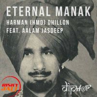 Eternal Manak Harman HMD Dhillon mp3 song ringtone, Eternal Manak Harman HMD Dhillon Ringtone Download - DjPunjab.Com.Mx