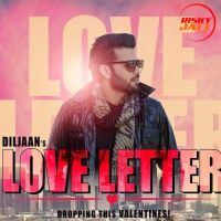 Love Letter Diljaan mp3 song ringtone, Love Letter Diljaan Ringtone Download - DjPunjab.Com.Mx