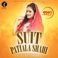Suit Patiala Shahi Anjusha Sharma mp3 song ringtone, Suit Patiala Shahi Anjusha Sharma Ringtone Download - DjPunjab.Com.Mx