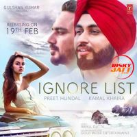 Ignore List Preet Hundal,  Kamal Khaira mp3 song ringtone, Ignore List Preet Hundal,  Kamal Khaira Ringtone Download - DjPunjab.Com.Mx