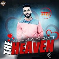 The Heaven Rajat Bhatt mp3 song ringtone, The Heaven Rajat Bhatt Ringtone Download - DjPunjab.Com.Mx