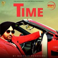 Time Mandeep Randhawa mp3 song ringtone, Time Mandeep Randhawa Ringtone Download - DjPunjab.Com.Mx