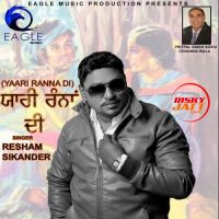 Yaari Ranna Di Resham Sikander mp3 song ringtone, Yaari Ranna Di Resham Sikander Ringtone Download - DjPunjab.Com.Mx