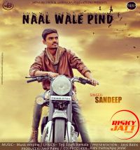 Naal Wale Pind Sandeep mp3 song ringtone, Naal Wale Pind Sandeep Ringtone Download - DjPunjab.Com.Mx