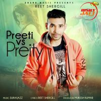 Preeti vs Preity Reet Shergill mp3 song ringtone, Preeti vs Preity Reet Shergill Ringtone Download - DjPunjab.Com.Mx