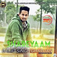 Shareyaam Baljit Singh Gharuan mp3 song ringtone, Shareyaam Baljit Singh Gharuan Ringtone Download - DjPunjab.Com.Mx
