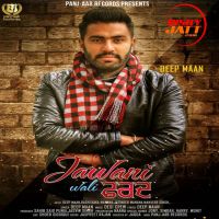Jawani Wali Farad Deep Maan mp3 song ringtone, Jawani Wali Farad Deep Maan Ringtone Download - DjPunjab.Com.Mx
