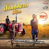 Stubborn Son Sanj Pal mp3 song ringtone, Stubborn Son Sanj Pal Ringtone Download - DjPunjab.Com.Mx