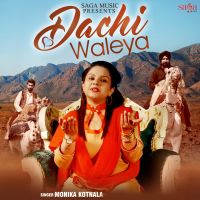 Dachi Waleya Monika Kotnala mp3 song ringtone, Dachi Waleya Monika Kotnala Ringtone Download - DjPunjab.Com.Mx