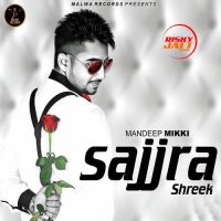Sajjra Shareek Mandeep Mikki mp3 song ringtone, Sajjra Shareek Mandeep Mikki Ringtone Download - DjPunjab.Com.Mx