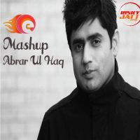 Mashup Abrar ul Haq mp3 song ringtone, Mashup Abrar ul Haq Ringtone Download - DjPunjab.Com.Mx