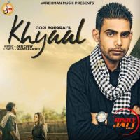 Khyaal Gopi Boparai mp3 song ringtone, Khyaal Gopi Boparai Ringtone Download - DjPunjab.Com.Mx