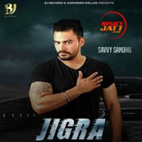 Jigra Savvy Sandhu mp3 song ringtone, Jigra Savvy Sandhu Ringtone Download - DjPunjab.Com.Mx