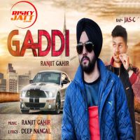 Gaddi Ranjit Gahir, Jas-c mp3 song ringtone, Gaddi Ranjit Gahir, Jas-c Ringtone Download - DjPunjab.Com.Mx