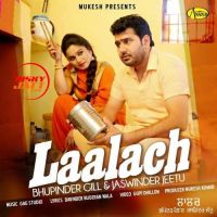 Laalach Bhupinder Gill, Jaswinder Jeetu mp3 song ringtone, Laalach Bhupinder Gill, Jaswinder Jeetu Ringtone Download - DjPunjab.Com.Mx