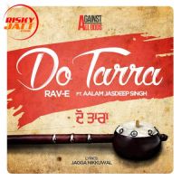 Do Tarra Rav E, Aalam Jasdeep Singh mp3 song ringtone, Do Tarra Rav E, Aalam Jasdeep Singh Ringtone Download - DjPunjab.Com.Mx