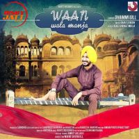 Waan Wala Manja Dhammi Gill mp3 song ringtone, Waan Wala Manja Dhammi Gill Ringtone Download - DjPunjab.Com.Mx