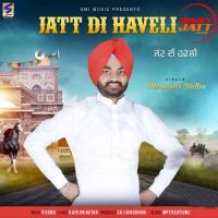 Jatt Di Haveli Manjinder Dhillon mp3 song ringtone, Jatt Di Haveli Manjinder Dhillon Ringtone Download - DjPunjab.Com.Mx
