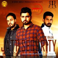 Jatt Security Rajveer Raja mp3 song ringtone, Jatt Security Rajveer Raja Ringtone Download - DjPunjab.Com.Mx