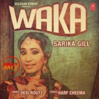 Waka Sarika Gill mp3 song ringtone, Waka Sarika Gill Ringtone Download - DjPunjab.Com.Mx