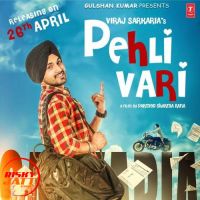 Pehli Vari Viraj Sarkaria mp3 song ringtone, Pehli Vari Viraj Sarkaria Ringtone Download - DjPunjab.Com.Mx