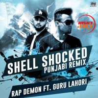 Shell Shocked Rap Demon, Guru Lahori mp3 song ringtone, Shell Shocked Rap Demon, Guru Lahori Ringtone Download - DjPunjab.Com.Mx