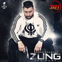 Zung (The Rust) Daman Kaushal mp3 song ringtone, Zung (The Rust) Daman Kaushal Ringtone Download - DjPunjab.Com.Mx
