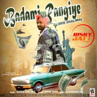 Badami Rangiye Garrie Dhaliwal mp3 song ringtone, Badami Rangiye Garrie Dhaliwal Ringtone Download - DjPunjab.Com.Mx