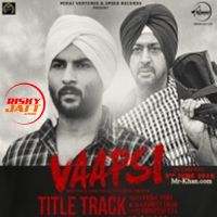 Vaapsi Kamal Khan mp3 song ringtone, Vaapsi Kamal Khan Ringtone Download - DjPunjab.Com.Mx