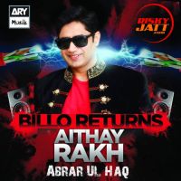 Aithay Rakh Abrar Ul Haq mp3 song ringtone, Aithay Rakh (Billo Returns) Abrar Ul Haq Ringtone Download - DjPunjab.Com.Mx
