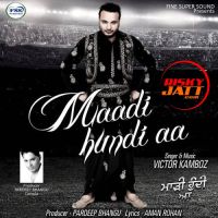 Maadi Hundi Aa Victor Kamboz mp3 song ringtone, Maadi Hundi Aa Victor Kamboz Ringtone Download - DjPunjab.Com.Mx