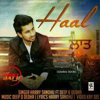 Haal Harry Sandhu, Deep D Dedha mp3 song ringtone, Haal Harry Sandhu, Deep D Dedha Ringtone Download - DjPunjab.Com.Mx
