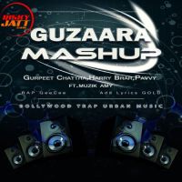 Guzaara Mashup Harry Brar, Gurpreet Chattha, Pavvi mp3 song ringtone, Guzaara Mashup Harry Brar, Gurpreet Chattha, Pavvi Ringtone Download - DjPunjab.Com.Mx