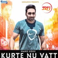 Kurte Nu Vatt Manie Sidhu mp3 song ringtone, Kurte Nu Vatt Manie Sidhu Ringtone Download - DjPunjab.Com.Mx