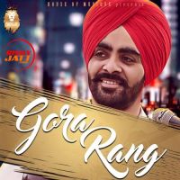 Gora Rang Jugraj Gill mp3 song ringtone, Gora Rang Jugraj Gill Ringtone Download - DjPunjab.Com.Mx