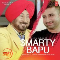 Smarty Bapu Rahul Grover mp3 song ringtone, Smarty Bapu Rahul Grover Ringtone Download - DjPunjab.Com.Mx