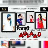 Bigadi Aulaad Mani Dhindsa, Gurlej Akhtar mp3 song ringtone, Bigadi Aulaad Mani Dhindsa, Gurlej Akhtar Ringtone Download - DjPunjab.Com.Mx