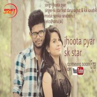 jhoota pyaar Sk Star, Dana Rajput mp3 song ringtone, Jhootha Pyar Sk Star, Dana Rajput Ringtone Download - DjPunjab.Com.Mx